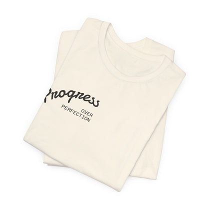 Progress Small Script Tee — Minimalist Motivational T‑Shirt